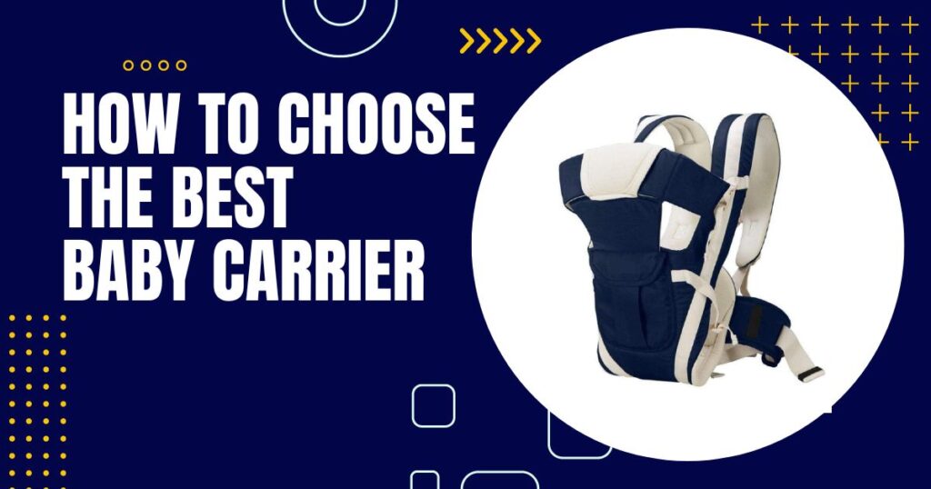 How to Choose the Best Baby Carrier